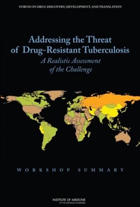 Abbildung von: Addressing the Threat of Drug-Resistant Tuberculosis - National Academies Press