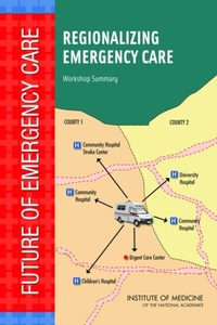 Abbildung von: Regionalizing Emergency Care - National Academies Press