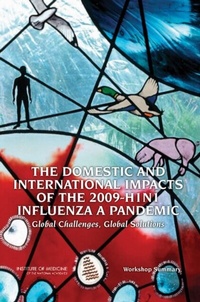 Abbildung von: Domestic and International Impacts of the 2009-H1N1 Influenza A Pandemic - National Academies Press