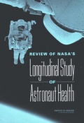Cover: Review of NASA's Longitudinal Study of Astronaut Health - National Academies Press