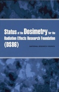 Cover: Status of the Dosimetry for the Radiation Effects Research Foundation (DS86) - National Academies Press