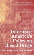 Cover: Informing America's Policy on Illegal Drugs - National Academies Press