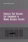 Cover: Strategies That Influence Cost Containment in Animal Research Facilities - National Academies Press