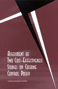 Cover: Assessment of Two Cost-Effectiveness Studies on Cocaine Control Policy - National Academies Press