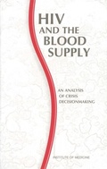 Cover: HIV and the Blood Supply - National Academies Press