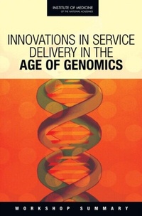 Abbildung von: Innovations in Service Delivery in the Age of Genomics - National Academies Press