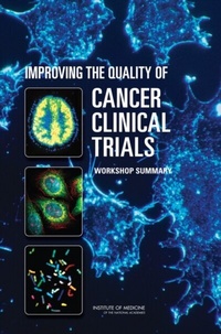 Abbildung von: Improving the Quality of Cancer Clinical Trials - National Academies Press