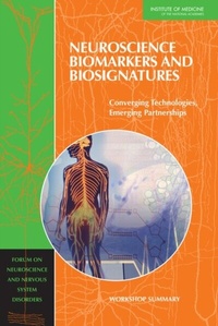 Abbildung von: Neuroscience Biomarkers and Biosignatures - National Academies Press