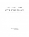 Cover: United States Civil Space Policy - National Academies Press