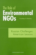 Cover: Role of Environmental NGOs: Russian Challenges, American Lessons - National Academies Press
