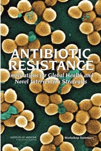 Abbildung von: Antibiotic Resistance - National Academies Press