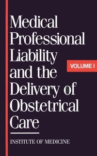 Abbildung von: Medical Professional Liability and the Delivery of Obstetrical Care - National Academies Press