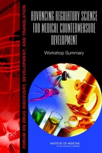Abbildung von: Advancing Regulatory Science for Medical Countermeasure Development - National Academies Press
