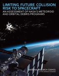 Cover: Limiting Future Collision Risk to Spacecraft - National Academies Press