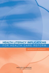 Abbildung von: Health Literacy Implications for Health Care Reform - National Academies Press
