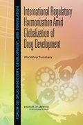 Cover: International Regulatory Harmonization Amid Globalization of Drug Development - National Academies Press