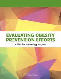 Abbildung von: Evaluating Obesity Prevention Efforts - National Academies Press