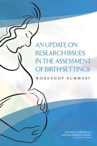 Abbildung von: Update on Research Issues in the Assessment of Birth Settings - National Academies Press