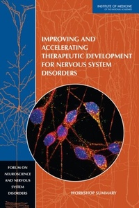Abbildung von: Improving and Accelerating Therapeutic Development for Nervous System Disorders - National Academies Press