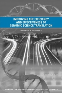 Abbildung von: Improving the Efficiency and Effectiveness of Genomic Science Translation - National Academies Press