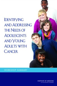 Abbildung von: Identifying and Addressing the Needs of Adolescents and Young Adults with Cancer - National Academies Press