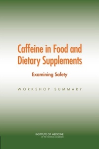 Abbildung von: Caffeine in Food and Dietary Supplements - National Academies Press