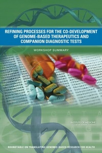 Abbildung von: Refining Processes for the Co-Development of Genome-Based Therapeutics and Companion Diagnostic Tests - National Academies Press