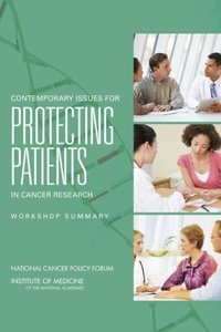 Abbildung von: Contemporary Issues for Protecting Patients in Cancer Research - National Academies Press