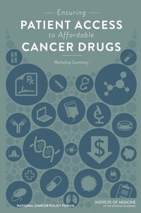 Abbildung von: Ensuring Patient Access to Affordable Cancer Drugs - National Academies Press