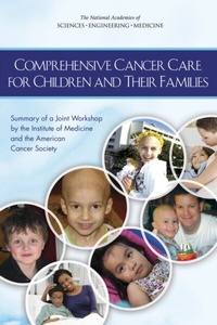 Abbildung von: Comprehensive Cancer Care for Children and Their Families - National Academies Press