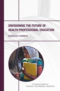 Abbildung von: Envisioning the Future of Health Professional Education - National Academies Press