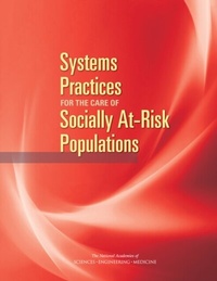 Abbildung von: Systems Practices for the Care of Socially At-Risk Populations - National Academies Press