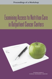 Abbildung von: Examining Access to Nutrition Care in Outpatient Cancer Centers - National Academies Press