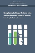 Cover: Strengthening the Disaster Resilience of the Academic Biomedical Research Community - National Academies Press