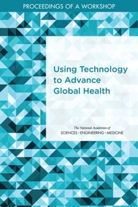 Abbildung von: Using Technology to Advance Global Health - National Academies Press
