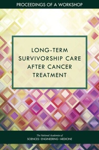 Abbildung von: Long-Term Survivorship Care After Cancer Treatment - National Academies Press