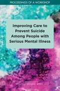 Abbildung von: Improving Care to Prevent Suicide Among People with Serious Mental Illness - National Academies Press