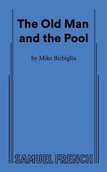 Cover: The Old Man and the Pool - Samuel French Ltd