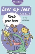 Cover: Leer my lees (Vlak 5 Boek 11): Tippie gaan kamp (Skooluitgawe) - LAPA Publishers