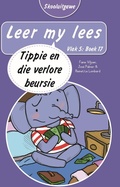 Cover: Leer my lees (Vlak 5 Boek 17): Tippie en die verlore beursie (Skooluitgawe) - LAPA Publishers