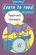 Cover: Learn to read (Level 5 Book 15): Tippie and the band (School Edition) - LAPA Publishers