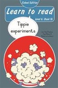 Cover: Learn to read (Level 6 Book 16): Tippie experiments (School edition) - LAPA Publishers