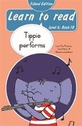 Cover: Learn to read (Level 6 Book 18): Tippie performs (School edition) - LAPA Publishers