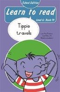 Cover: Learn to read (Level 6 Book 19): Tippie travels (School edition) - LAPA Publishers