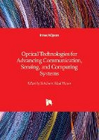 Enlarge image Cover: Optical Technologies for Advancing Communication, Sensing, and Computing Systems - IntechOpen