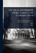 Cover: Vie De La RA(c)vA(c)rende Mere, Camille De L'enfant-jesus - Hutson Street Press