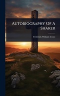 Cover: Autobiography Of A Shaker - Hutson Street Press
