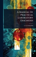 Cover: A Manual Of Practical Laboratory Diagnosis - Hutson Street Press