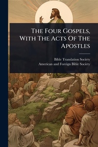Abbildung von: The Four Gospels, With The Acts Of The Apostles - Hutson Street Press