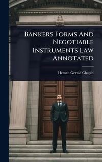 Abbildung von: Bankers Forms And Negotiable Instruments Law Annotated - Hutson Street Press
